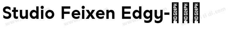 Studio Feixen Edgy字体转换